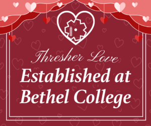 “How I met your ___”: Thresher love stories