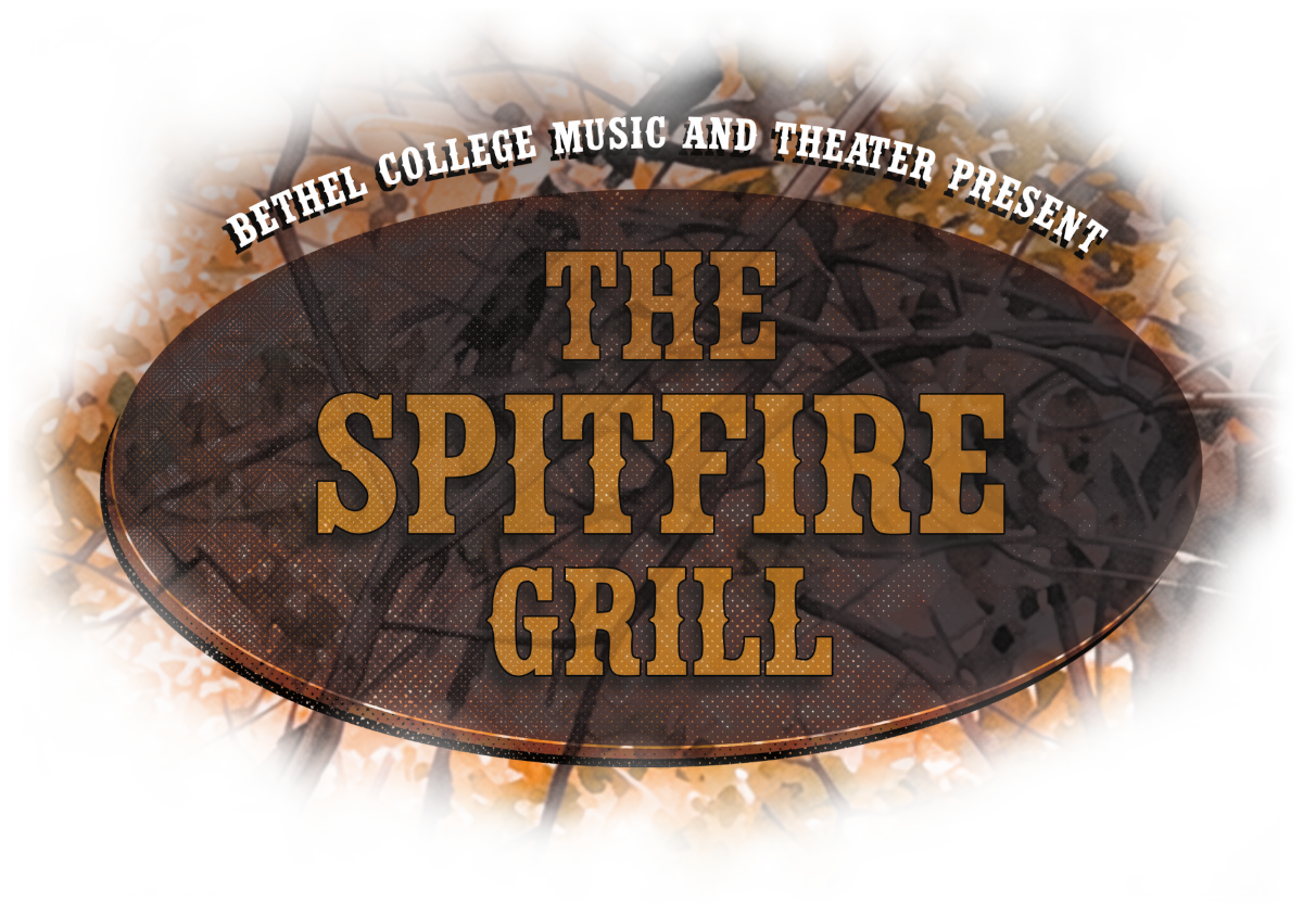 Bethel College Music and Theater Present: The Spitfire Grill